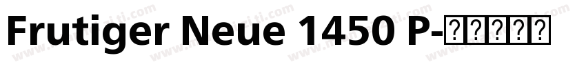 Frutiger Neue 1450 P字体转换